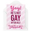 Tongue in Peach Divertente biglietto di fidanzamento, Yay He's Not Gay After All, Congrats Engaged Augur, Witty Humour Laughter Banter Joke Fun Comedy CBH106