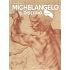 Giunti Psychometrics Michelangelo. Il disegno. Ediz. a colori