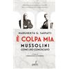 Paesi Edizioni È colpa mia, Mussolini per come l'ho conosciuto