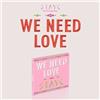 STAYC WE NEED LOVE 3° album singolo DIGIPACK Ver CD + fotolibro + scheda + po...