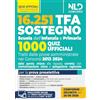Nld Concorsi TFA sostegno 2026. 1000 quiz ufficiali per la Scuola dell'Infanzia e Primaria per la prova preselettiva. Con software di simulazione