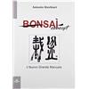 Bonsai concept - il nuovo grande manuale, a cura di Antonio Ricchiari - Libro