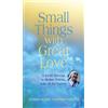 Donna-Marie Cooper O'Boyle Small Things With Great Love (Tascabile)