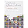 Edizioni ETS Carla Lonzi: la duplice radicalità. Dalla critica militante al femminismo di rivolta