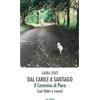 La Vela (Viareggio) Dal canile a Santiago. Il cammino di Piera (con Dales e Laura)