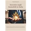 Core Matrix Investire negli Immobili in Italia: Guida razionale all'investimento immobiliare