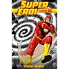 Supereroi: Le Leggende DC - edizioni RCS - 2021