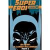 Supereroi: Le Leggende DC - edizioni RCS - 2021