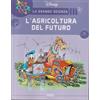 La grande scienza Disney - edizioni GEDI - 2021