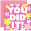 Central 23 Biglietto di congratulazioni You Did It! - Design floreale luminoso e allegro per lauree, successi o celebrazioni, regali per amici, familiari o colleghi, interno bianco con busta rosa