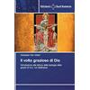 Edizioni Sant'Antonio Il volto grazioso di Dio: Introduzione alla lettura della teologia della grazia di H.U. von Balthasar