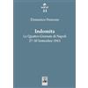 Giannini Editore Indomita. Le quattro giornate di Napoli 27-30 settembre 1943