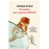 Does not apply Un Gatto per I Giorni Difficili