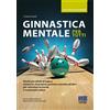 Does not apply Ginnastica Mentale per Tutti. Giochi per Adulti Di Logica, Memoria, Attenzione,