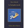 Marco Malvaldi. La battaglia navale - SELLERIO EDITORE PALERMO