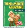 Does not apply Tieni La Mente Giovane - Volume 2: Giochi Di Memoria per Anziani, 100+ Esercizi