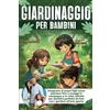 GIARDINAGGIO per BAMBINI: Insegnare Ai Propri Figli Come Piantare Fiori E Ortagg