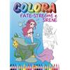 ColorBimbo Colora fate, streghe e sirene. Ediz. illustrata