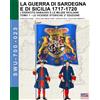 Soldiershop La guerra di Sardegna e di Sicilia 1717-1720 (L'esercito sabaudo e le milizie siciliane) - Vol. 1: Le vicende storiche