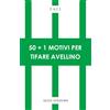 Silele edizioni 50+1 motivi per tifare Avellino
