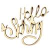 Sagoma in legno scritta Hello Spring