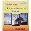 EDITRICE ANCILLA Sono stata alle porte del cielo e dell'inferno