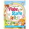 Edibimbi Libro - Mio Libro Delle Fiabe & Storie Felici. Fiabe Serene. Ediz. A Colori (Il)