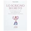 Sissel Libro LO SCRIGNO SEGRETO di Barbara Zebellin, , Lo Scrigno Segreto