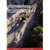 Versante Sud Valchiavenna Rock guida di arrampicata sportiva (edizione italiana)