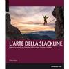 Versante Sud L'arte della Slackline libro