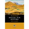 ViviDolomiti Sulla Via Alpina diario con giallo