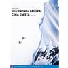 Versante Sud Scialpinismo in Lagorai Cima D'Asta guida scialpinismo