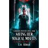 C.N. Rowan A Hidden Witch's Spell For Saving Her Magical Misfits (Tascabile)