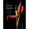 Jonathan Singer Botanica Magnifica: Portraits of the World's (Copertina rigida)