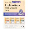 Alpha Test Architettura ARCHED, TIL-A 2026-2027. Kit di preparazione Plus AI. Per test di ammissione universitari. Con tutor AI e simulatore online