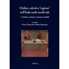 Viella Ordine, calcolo e «ragione» nell'Italia tardo medievale. Archivi, scritture e sistemi contabili (Vol. 2)