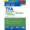 Edizioni Simone TFA Sostegno nella scuola dell'infanzia e primaria. Manuale per la preparazione alle prove d'accesso ai percorsi di specializzazione