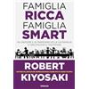 Gribaudi Famiglia ricca famiglia smart. Fai crescere il QI finanziario della tua famiglia e tieni d'occhio il tuo futuro