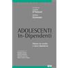 AVE Adolescenti in-dipendenti. Educare tra vecchie e nuove dipendenze