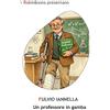 Robin Edizioni Un professore in gamba