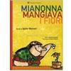 LIBRO MIA NONNA MANGIAVA I FIORI - IGINIO MASSARI