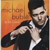 Warner Records Michael Buble 'To Be Loved' LP, Warner Brothers [vinile]