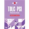 Futura. Accademia dei test. TOLC-PSI. Psicologia. Manuale di pratica 2026/2027