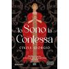 Newton Compton Editori Io sono la contessa. Matilde di Canossa: la vita di una delle più grandi donne della Storia