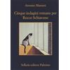 Antonio Manzini. Cinque indagini romane per Rocco Schiavone - SELLERIO PALERMO