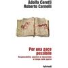 Feltrinelli Per una pace possibile. Responsabilità, giustizia e riparazione al tempo delle guerre
