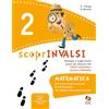 Tredieci ScoprInvalsi. Matematica. Per la Scuola elementare (Vol. 2)