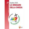 Editrice Shalom Le immagini della Chiesa: Vol. 17