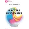 MONDADORI Il potere di scegliere