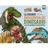 Moon La grande enciclopedia dei dinosauri e altri animali preistorici. Ediz. a colori
